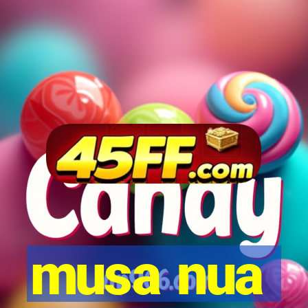 musa nua